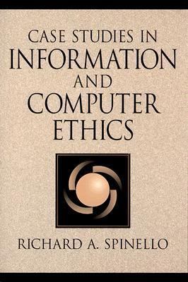 Case Studies in Information and Computer Ethics 013533845X Book Cover