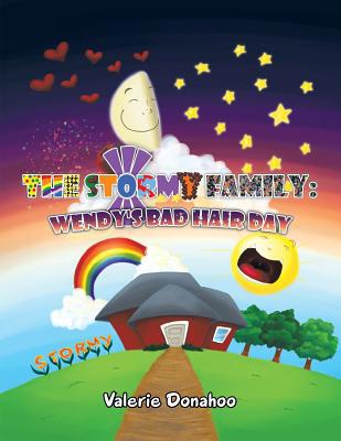 The Stormy Family: Wendy's Bad Hair Day: Wendy'... 145354285X Book Cover