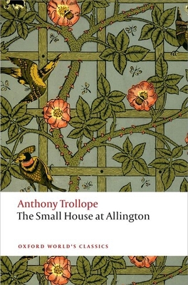The Small House at Allington 0199662770 Book Cover