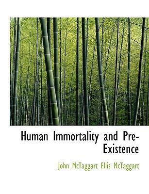 Human Immortality and Pre-Existence 1113771380 Book Cover