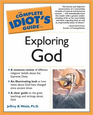 The Complete Idiot's Guide to Exploring God 1592574297 Book Cover