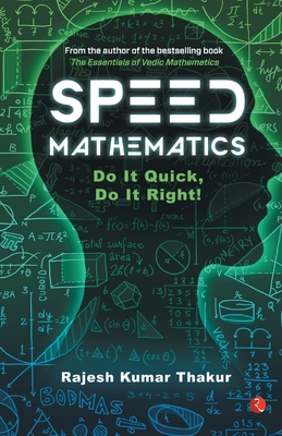 Speed Mathematics: Do It Quick, Do It Right 9353040892 Book Cover