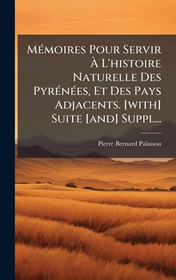MÃ(c)moires Pour Servir Ã L'histoire Natu... [French] 1024608166 Book Cover