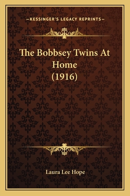 The Bobbsey Twins At Home (1916) 1165099659 Book Cover