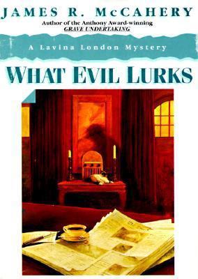 What Evil Lurks: A Lavina London Mystery 0821747975 Book Cover