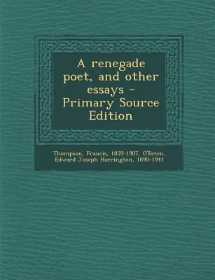 A Renegade Poet, and Other Essays 1287670245 Book Cover