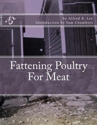 Fattening Poultry For Meat 1977926371 Book Cover