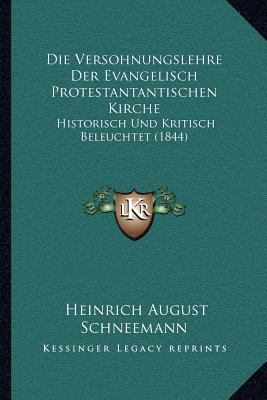 Die Versohnungslehre Der Evangelisch Protestant... [German] 1168406439 Book Cover