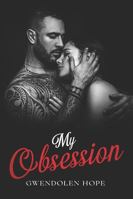 My Obsession [Italian] 1542953871 Book Cover