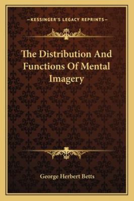 The Distribution And Functions Of Mental Imagery 1163079472 Book Cover