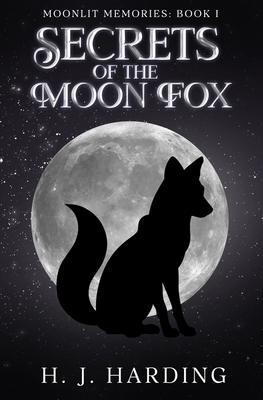 Secrets of the Moon Fox 0997954949 Book Cover