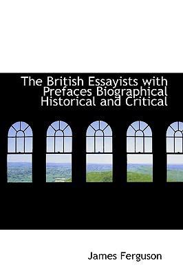 The British Essayists, with Prefaces, Biographi... 1115626418 Book Cover