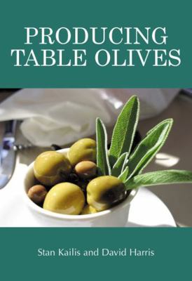 Producing Table Olives (Landlinks Press) 064309203X Book Cover