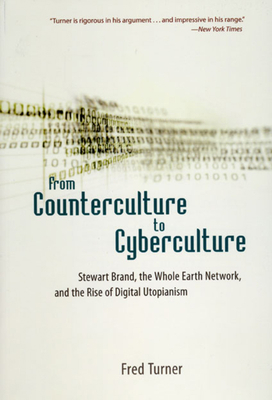 From Counterculture to Cyberculture: Stewart Br... 0226817423 Book Cover
