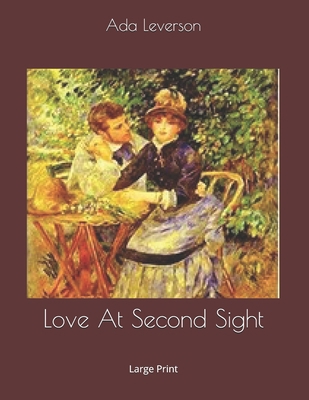 Love At Second Sight: Large Print 1697074782 Book Cover