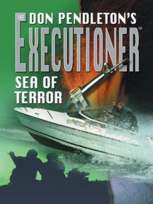 Don Pendleton's the Executioner: Sea of Terror [Large Print] 0786265698 Book Cover