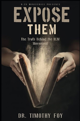 Expose Them: Truth Behind the Movement B08J576PY6 Book Cover