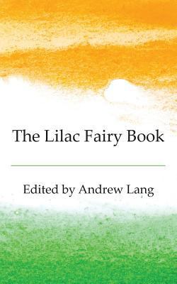 The Lilac Fairy Book 1787195406 Book Cover