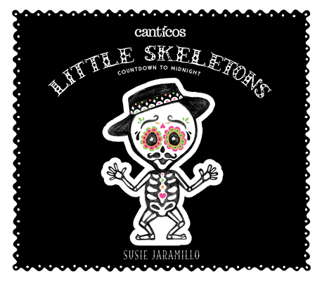 Little Skeletons / Esqueletitos: Countdown to M... 1945635061 Book Cover