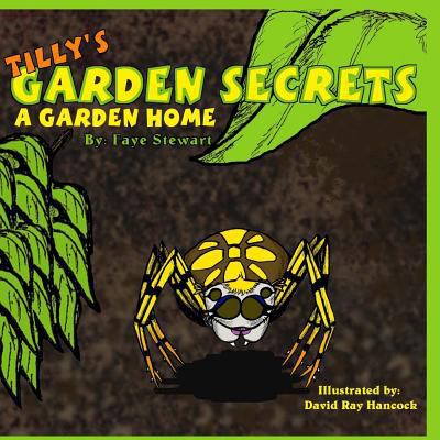 Tilly's Garden Secrets: A Garden Home 1482562898 Book Cover