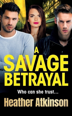 A Savage Betrayal 1804152099 Book Cover