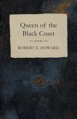Queen of the Black Coast 1473322928 Book Cover