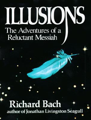 Illusions: The Adventures of a Reluctant Messiah 0385285019 Book Cover