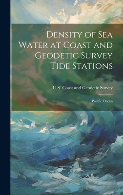 Density of Sea Water at Coast and Geodetic Surv... 1019363126 Book Cover