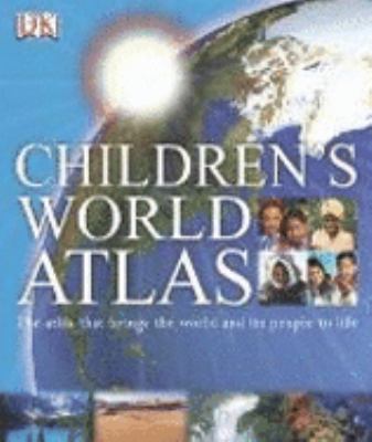 Children's World Atlas : The Atlas That Brings ... 0751368172 Book Cover
