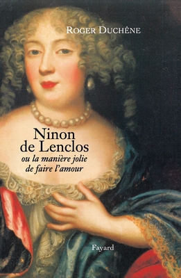 Ninon de Lenclos [French] 2213606633 Book Cover