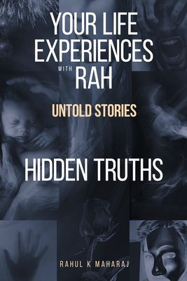 Your Life Experiences with Rah: Untold Stories ... 1665567007 Book Cover