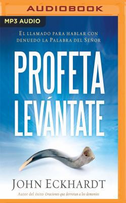 Profeta Levantate: El Llamado Para Hablar Con D... [Spanish] 1543672647 Book Cover