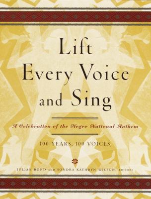 Lift Every Voice and Sing: A Celebration of the... 0679463151 Book Cover