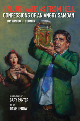 Hallucinations from Hell: Confessions of an Ang... 1644282208 Book Cover