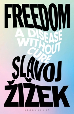Freedom: A Disease Without Cure 1350559164 Book Cover