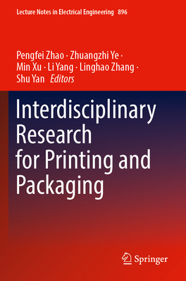 Interdisciplinary Research for Printing and Pac... 9811916756 Book Cover
