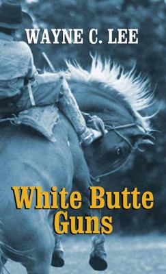 White Butte Guns [Large Print] 1628992018 Book Cover