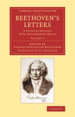 Beethoven's Letters: A Critical Edition with Ex... 110807846X Book Cover