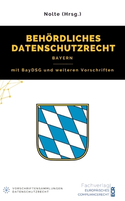 Behördliches Datenschutzrecht Bayern: mit BayDS... [German] 3384033922 Book Cover