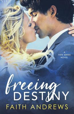 Freeing Destiny 1523917555 Book Cover