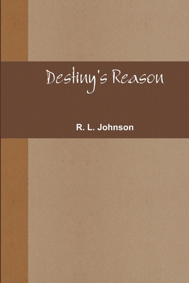 Destiny's Reason 1304564088 Book Cover