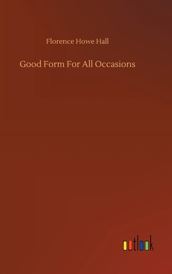 Good Form For All Occasions 3752407913 Book Cover