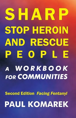 SHARP Stop Heroin and Rescue People, 2nd Editio... B09XLQ2MPR Book Cover