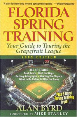 Florida Spring Training: Your Guide to Touring ... 1887140522 Book Cover