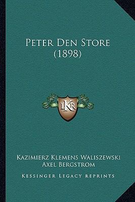 Peter Den Store (1898) [Swedish] 1167723864 Book Cover