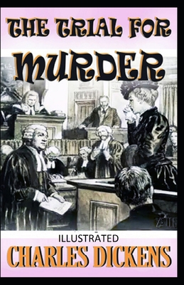 The Trial for Murder Illustrated 1695500296 Book Cover