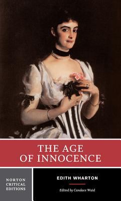 The Age of Innocence: A Norton Critical Edition 0393967948 Book Cover
