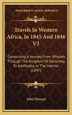 Travels In Western Africa, In 1845 And 1846 V2:... 1165855925 Book Cover