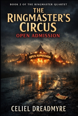 The Ringmaster's Circus: Open Admission: The Ri... B0GXVJY1CN Book Cover