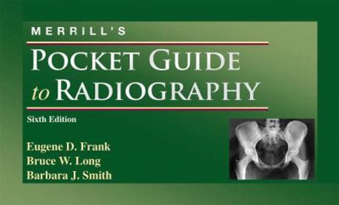 Merrill's Pocket Guide to Radiography 0323042090 Book Cover